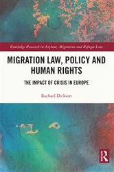 Book cover of Migration Law, Policy and Human Rights by Rachael Dickson