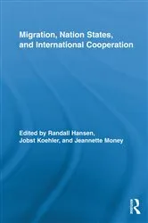 Book cover of Migration, Nation States, and International Cooperation by Randall Hansen