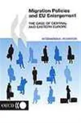 Book cover of Migration Policies and EU Enlargement by OECD Publishing