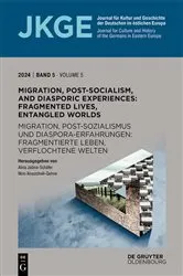 Book cover of Migration, Post-Socialism, and Diasporic Experiences. Fragmented Lives, Entangled Worlds / Migration, Postsozialismus und Diaspora-Erfahrungen. Fragmentierte Leben, verflochtene Welten by Alina Jašina-Schäfer
