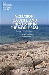 Book cover of Migration, Security, and Citizenship in the Middle East by P. Seeberg