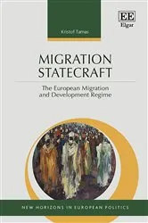 Book cover of Migration Statecraft by Kristof Tamas