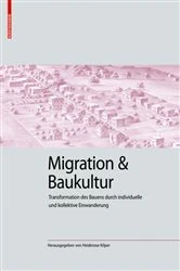 Book cover of Migration und Baukultur by Heiderose Kilper