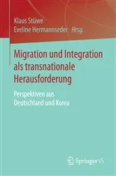 Book cover of Migration und Integration als transnationale Herausforderung by Klaus Stüwe