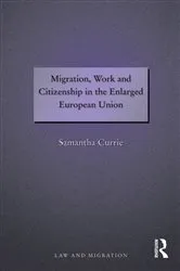 Book cover of Migration, Work and Citizenship in the Enlarged European Union by Unknown