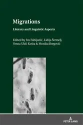 Book cover of Migrations: Literary and Linguistic Aspects by Ivo Fabijanić