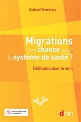 Book cover of Migrations. Une chance pour le système de santé ? by Christophe Adam