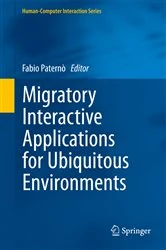 Book cover of Migratory Interactive Applications for Ubiquitous Environments by Fabio Paternò