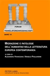 Book cover of Migrazione e patologie dell‘«humanitas» nella letteratura europea contemporanea by Lew Zybatow