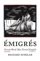 Book cover of Émigrés by Richard Scholar