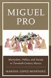 Book cover of Miguel Pro by Marisol López-Menéndez