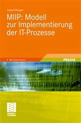 Book cover of MIIP: Modell zur Implementierung der IT-Prozesse by Lionel Pilorget