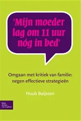 Book cover of Mijn moeder lag om 11 uur nóg in bed by Huub Buijssen