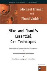 Book cover of Mike and Phani's Essential C++ Techniques by Michael Hyman