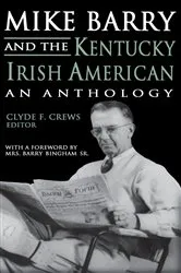 Book cover of Mike Barry and the Kentucky Irish American by Clyde F. Crews