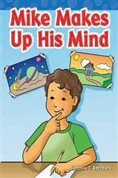 Book cover of Mike Makes Up His Mind by Suzanne Barchers