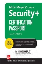 Book cover of Mike Meyers' CompTIA Security+ Certification Passport, Sixth Edition (Exam SY0-601) (6th ed.) by Dawn Dunkerley