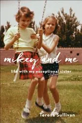 Book cover of Mikey and Me by Teresa Sullivan