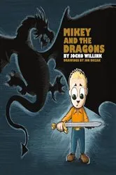 Book cover of Mikey and the Dragons by Jocko Willink