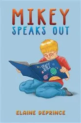Book cover of Mikey Speaks Out by Elaine DePrince