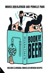 Book cover of Mikkeller's Book of Beer by Mikkel Borg Bjergso