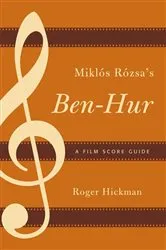 Book cover of Miklós Rózsa's Ben-Hur by Roger Hickman