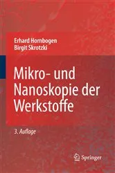 Book cover of Mikro- und Nanoskopie der Werkstoffe (3rd ed.) by Unknown