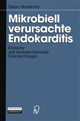 Book cover of Mikrobiell verursachte Endokarditis by Dieter Horstkotte