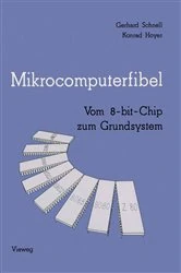 Book cover of Mikrocomputerfibel by Gerhard Schnell