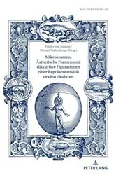 Book cover of Mikrokosmen. Aesthetische Formen und diskursive Figurationen einer Repraesentativitaet des Partikularen by Frieder von Ammon