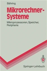 Book cover of Mikrorechner-Systeme by Helmut BÃ¤hring