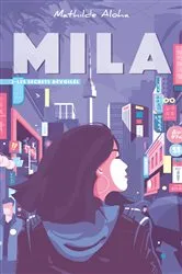 Book cover of Mila - Tome 2 - Les secrets dévoilés by Mathilde Aloha