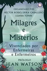 Book cover of Milagres e Mistérios Vivenciados por Enfermeiras e Enfermeiros by Unknown