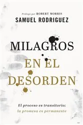Book cover of Milagros en el desorden by Samuel Rodriguez