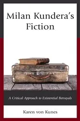 Book cover of Milan Kundera's Fiction by Karen von Kunes
