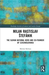 Book cover of Milan Rastislav Štefánik by Michal Kšiňan