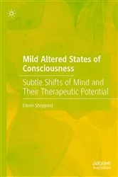 Book cover of Mild Altered States of Consciousness by Eileen Sheppard