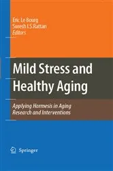 Book cover of Mild Stress and Healthy Aging by Eric Le Bourg