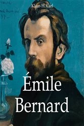 Book cover of Émile Bernard by Klaus H. Carl
