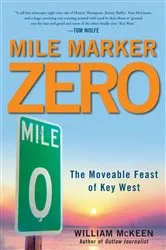 Book cover of Mile Marker Zero by William McKeen