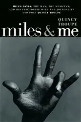 Book cover of Miles & Me by Quincy Troupe
