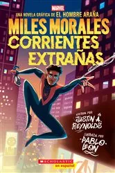 Book cover of Miles Morales: Corrientes extrañas (Miles Morales: Stranger Tides) by Justin A. Reynolds