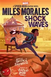 Book cover of Miles Morales: Shock Waves (Original Spider-Man Graphic Novel) by Justin A. Reynolds