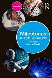 Book cover of Milestones in Digital Journalism by Unknown