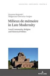 Book cover of Milieux de mémoire in Late Modernity by Anna Wolff-Powęska