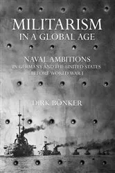 Book cover of Militarism in a Global Age by Dirk Bönker