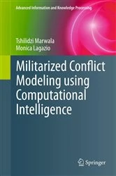 Book cover of Militarized Conflict Modeling Using Computational Intelligence by Tshilidzi Marwala