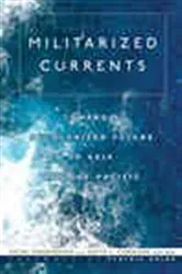 Book cover of Militarized Currents by Setsu Shigematsu