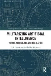 Book cover of Militarizing Artificial Intelligence by Nik Hynek
