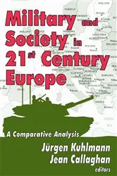 Book cover of Military and Society in 21st Century Europe by Jurgen Kuhlmann